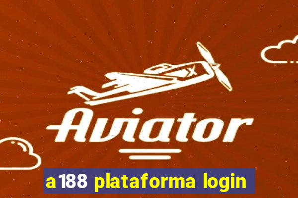 a188 plataforma login